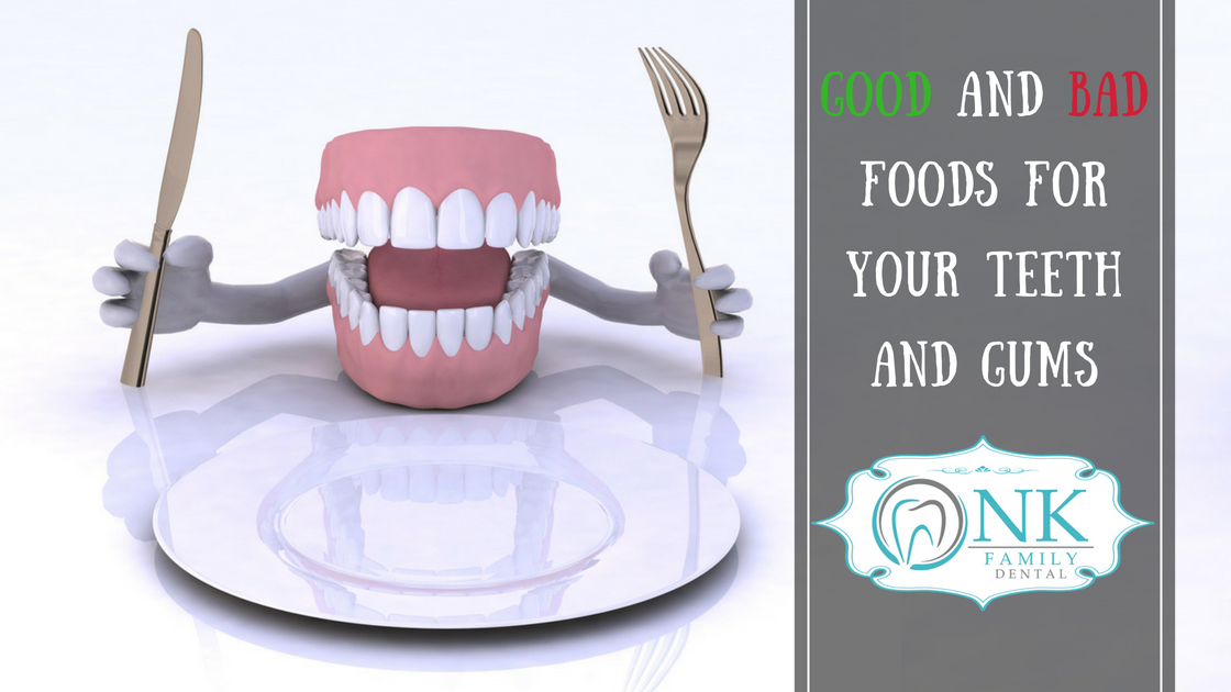 good and bad foods for your teeth and gums