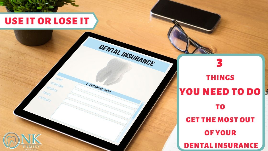 nk use or lose dental insurance