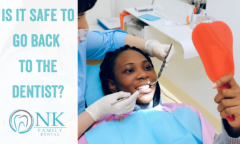 Is It Safe to Go Back to the Dentist?