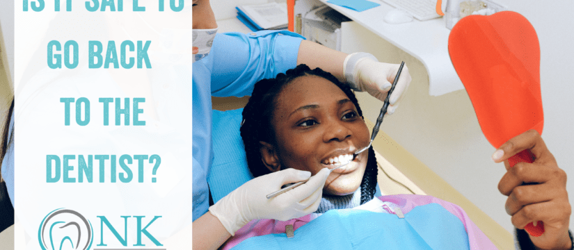 Is It Safe to Go Back to the Dentist?
