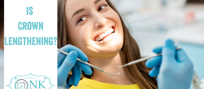 What is Crown Lengthening?