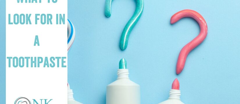 What To Look For In A Toothpaste