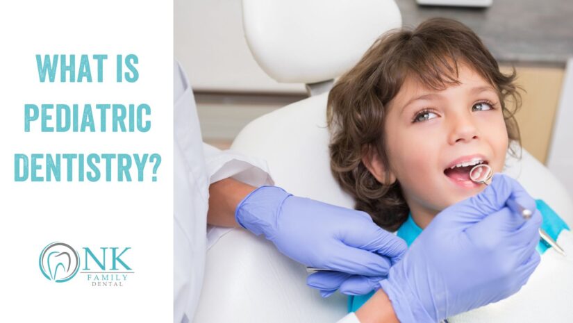 What is Pediatric Dentistry?