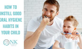How to Instill Good Oral Hygiene Habits in Your Child