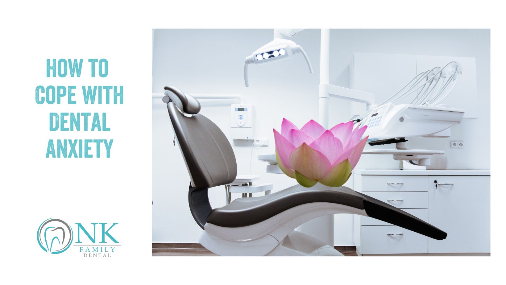 nk family dental january 2025 blog post 1 dental anxiety