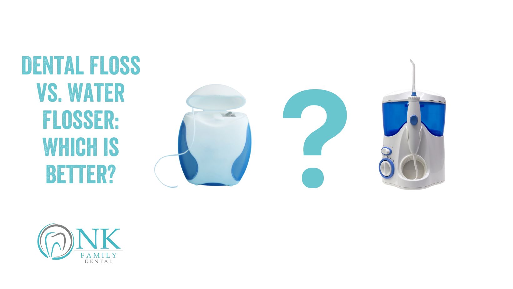 nk family dental january 2025 blog post 2 dental floss