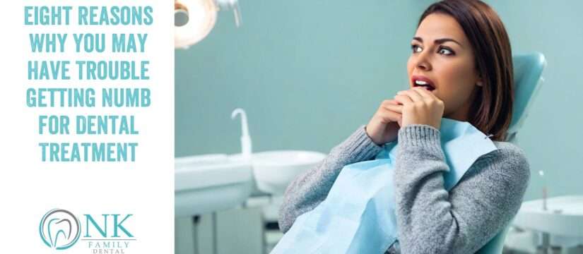 Eight Reasons Why You May Have Trouble Getting Numb for Dental Treatment
